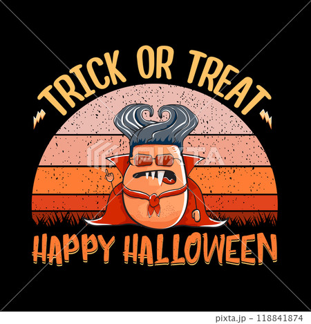 A humorous Halloween themed Trick or Treat design featuring an amusing and cool character A humorous Halloween themed Trick or Treat design featuring an amusing and cool character 118841874
