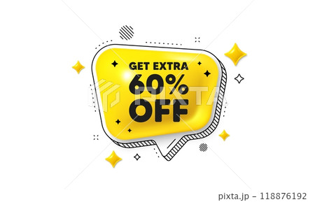 Get Extra 60 percent off Sale. Chat speech bubble 3d icon. Discount offer price sign. Special offer symbol. Save 60 percentages. Extra discount chat message. Speech bubble banner with stripes. Vector 118876192