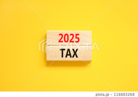 Planning 2025 tax new year symbol. Concept words 2025 Tax on beautiful wooden blocks. Beautiful yellow background. Business 2025 tax new year concept. Copy space. Planning 2025 tax new year symbol. Concept words 2025 Tax on beautiful wooden blocks. Beautiful yellow background. Business 2025 tax new year concept. Copy space. 118883268