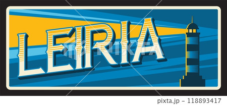 Leiria district or municipality in Portugal. Vector travel plate, vintage sign, retro postcard design. Portuguese region or territory old plaque with seascape and beacon with light 118893417