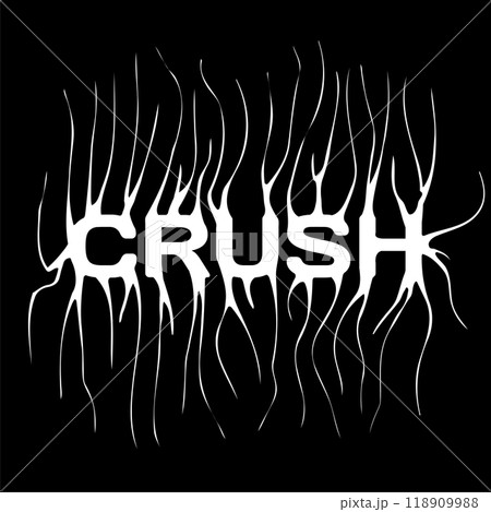 Crush- slogan tee print design with distorted typography and a modern gothic graffiti style. Grunge lettering word. Flat vector illustration for embroidery. Crush- slogan tee print design with distorted typography and a modern gothic graffiti style. Grunge lettering word. Flat vector illustration for embroidery. 118909988