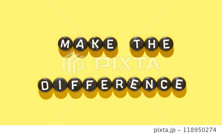 Inspirational motivational message with bold typography: make the difference Inspirational motivational message with bold typography: make the difference 118950274