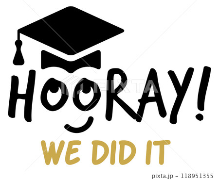 We did it. Graduation label. Academy class celebration 118951355