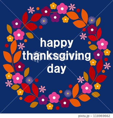 ハッピーサンクスギビングデー　happy thanksgiving day　感謝祭　秋 118969662