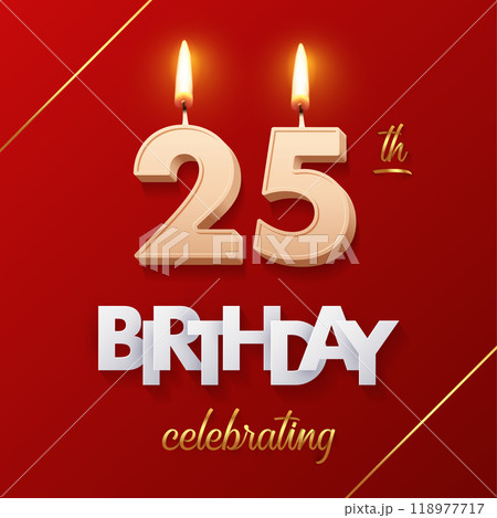Birthday 25 number candles with fire for anniversary vector illustration. 3D realistic beige wax numbers twenty with candlelight, white and gold font on red background for invitation, greeting card Birthday 25 number candles with fire for anniversary vector illustration. 3D realistic beige wax numbers twenty with candlelight, white and gold font on red background for invitation, greeting card 118977717