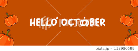 Hello October banner with text and pumpkins isolated on autumn orange background. Hello October sticker, label, autumn banner, poster design template Hello October banner with text and pumpkins isolated on autumn orange background. Hello October sticker, label, autumn banner, poster design template 118980599
