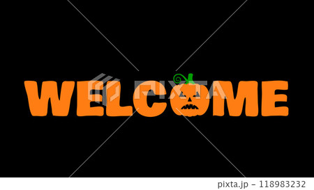 Welcome lettering with Halloween pumpkin. Vector template for typography poster, farmhouse sign, door mat, etc. Welcome lettering with Halloween pumpkin. Vector template for typography poster, farmhouse sign, door mat, etc. 118983232