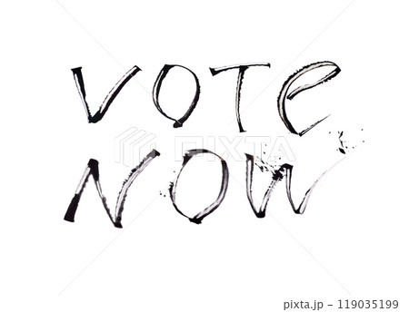 Vote now message in bold brushstroke text encouraging civic participation 119035199