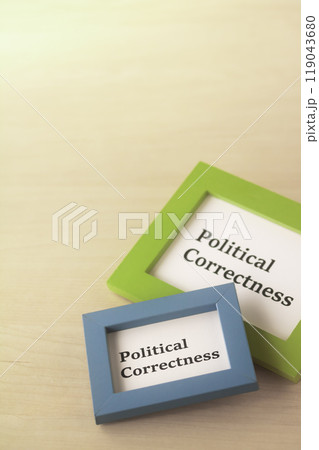 ポリティカルコレクトネス・Political correctness・ポリコレ 119043680