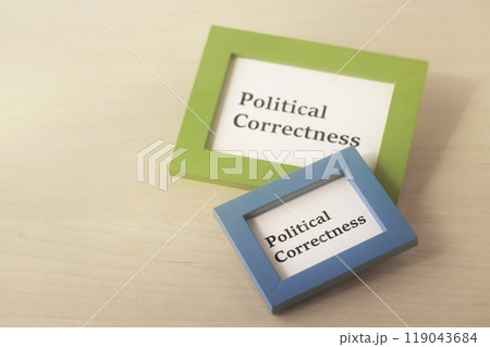 ポリティカルコレクトネス・Political correctness・ポリコレ 119043684