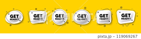 Get ready tag. Speech bubble 3d icons set. Special offer sign. Advertising discounts symbol. Get ready chat talk message. Speech bubble banners with comma. Text balloons. Vector 119069267