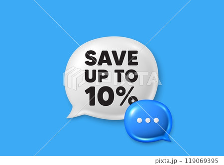 Save up to 10 percent. Text box speech bubble 3d icons. Discount Sale offer price sign. Special offer symbol. Discount chat offer. Speech bubble banner. Text box balloon. Vector Save up to 10 percent. Text box speech bubble 3d icons. Discount Sale offer price sign. Special offer symbol. Discount chat offer. Speech bubble banner. Text box balloon. Vector 119069395