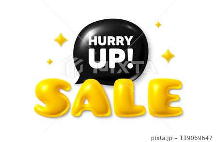 Sale text 3d banner with chat bubble. Hurry up sale tag. Special offer sign. Advertising discounts symbol. Hurry up sale chat message. 3d speech bubble offer banner. Sale text balloon. Vector Sale text 3d banner with chat bubble. Hurry up sale tag. Special offer sign. Advertising discounts symbol. Hurry up sale chat message. 3d speech bubble offer banner. Sale text balloon. Vector 119069647