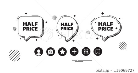 Half Price tag. Speech bubble offer icons. Special offer Sale sign. Advertising Discounts symbol. Half price chat text box. Social media icons. Speech bubble text balloon. Vector 119069727