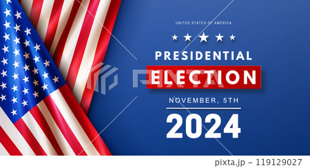 Presidential election USA banner with realistic American flag Presidential election USA banner with realistic American flag 119129027