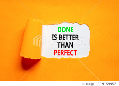Done is better than perfect symbol. Concept words Done is better than perfect on beautiful white paper. Beautiful orange paper background. Business, done is better than perfect concept. Copy space. Done is better than perfect symbol. Concept words Done is better than perfect on beautiful white paper. Beautiful orange paper background. Business, done is better than perfect concept. Copy space. 119159957