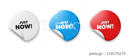 Just now tag. Price tag sticker with offer message. Special offer sign. Sale promotion symbol. Sticker tag banners. Discount label badge. Vector 119179275
