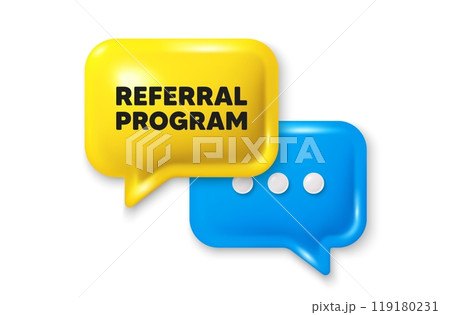 Referral program tag. Chat speech bubble 3d icon. Refer a friend sign. Advertising reference symbol. Referral program chat offer. Speech bubble banner. Text box balloon. Vector Referral program tag. Chat speech bubble 3d icon. Refer a friend sign. Advertising reference symbol. Referral program chat offer. Speech bubble banner. Text box balloon. Vector 119180231
