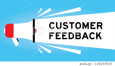 Color megaphone icon with word customer feedback in white banner on blue background Color megaphone icon with word customer feedback in white banner on blue background 119237035