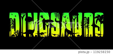 Dinosaurs jungle in sunset silhouette or prehistoric Jurassic lizards, vector cut out letters. Dinosaurs and prehistoric dino silhouettes in cutout jungle forest sunset for paleontology museum banner Dinosaurs jungle in sunset silhouette or prehistoric Jurassic lizards, vector cut out letters. Dinosaurs and prehistoric dino silhouettes in cutout jungle forest sunset for paleontology museum banner 119238150