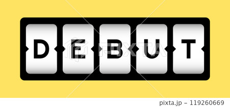 Black color in word debut on slot banner with yellow color background 119260669