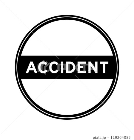 Black color round seal sticker in word accident on white background 119264085