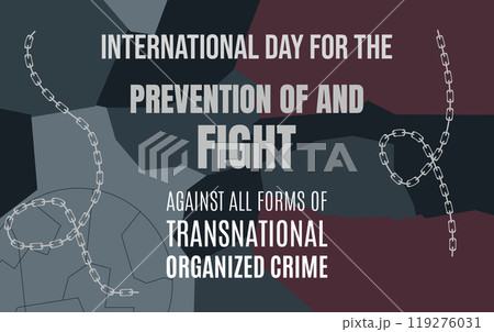 International Day for the Prevention of and Fight against All Forms of Transnational Organized Crime 119276031