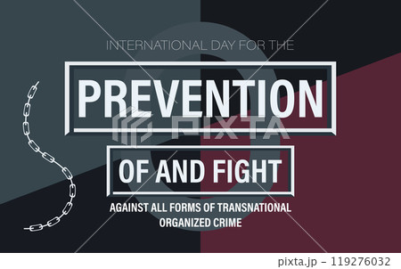 International Day for the Prevention of and Fight against All Forms of Transnational Organized Crime 119276032
