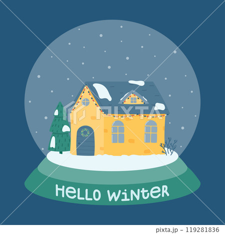 Hello winter. Cute Christmas and winter house. Glass ball with a decorated house on the background of falling snow, fir trees. Vector illustration in a flat style. Hello winter. Cute Christmas and winter house. Glass ball with a decorated house on the background of falling snow, fir trees. Vector illustration in a flat style. 119281836