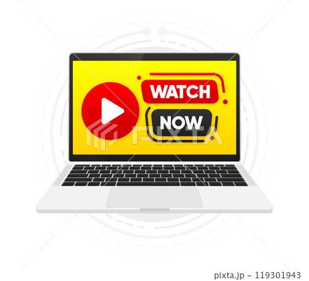 Watch Now banner. Play button. Dialog window. Live broadcast, online education or conferention. Vector illustration. 119301943