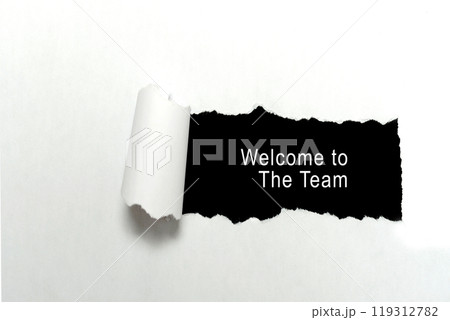 Torn piece of paper showing word "Welcome to the team" written on it. Concept of unity and collaboration Torn piece of paper showing word "Welcome to the team" written on it. Concept of unity and collaboration 119312782