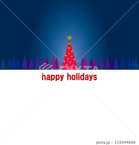 ハッピーホリデーズ　happy holidays　クリスマスツリー　christmas tree　夜 119344606