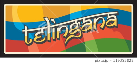 Telingana Indian state sign, retro travel plate vintage plate or banner with flag, ornament. Vector sign, travel destination landmark of India. Retro plaque, state in south-central Indian peninsula Telingana Indian state sign, retro travel plate vintage plate or banner with flag, ornament. Vector sign, travel destination landmark of India. Retro plaque, state in south-central Indian peninsula 119353825