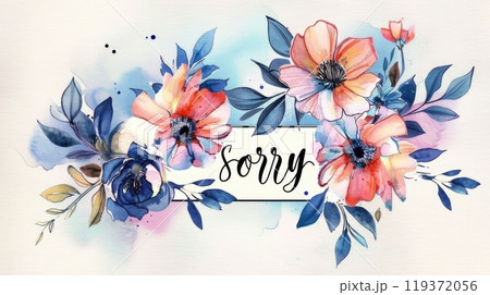A vibrant watercolor painting of flowers with the word sorry. AI-generated content. 119372056