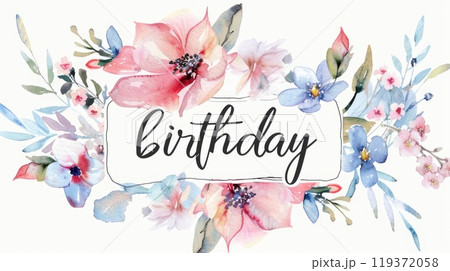 The word birthday is beautifully surrounded by colorful watercolor flowers. AI-generated content. 119372058