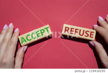 Accept or Reject symbol. Concept word Accept or Reject on wooden blocks. Businessman hand. Beautiful red background. Business and Accept or Reject concept. Copy space Accept or Reject symbol. Concept word Accept or Reject on wooden blocks. Businessman hand. Beautiful red background. Business and Accept or Reject concept. Copy space 119416295