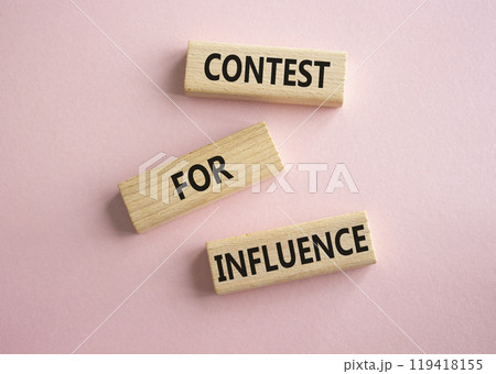 Contest for Influence symbol. Wooden blocks with words Contest for Influence. Beautiful pink background. Business and Contest for Influence concept. Copy space. 119418155