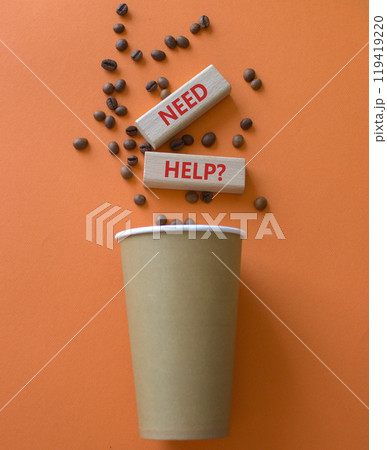 Need Help symbol. Concept word Need Help on wooden blocks. Beautiful orange background with coffee cup. Business and Need Help concept. Copy space 119419220