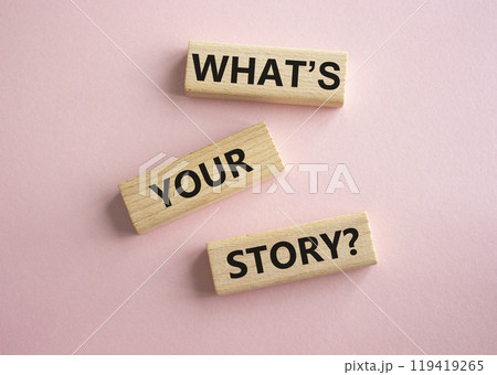 What is your story symbol. Concept words What is your story on wooden blocks. Beautiful pink background. Business and What is your story concept. Copy space. 119419265