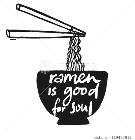 Ramen is good for soul, inspirational food quote, black and white stencil 119493915
