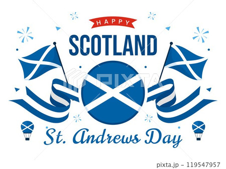 Happy St Andrew's Day Vector Illustration on 30 November, featuring the Scotland Flag in a National Holiday Celebration with a Flat Style Background Happy St Andrew's Day Vector Illustration on 30 November, featuring the Scotland Flag in a National Holiday Celebration with a Flat Style Background 119547957