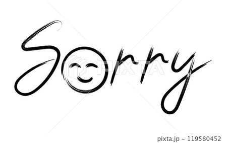 Hand-lettering Sorry. Brush calligraphy. Scribbles grunge graphitti brush. I'm so sorry. Text design element for print, banner, wall art poster, postcard. Hand-lettering Sorry. Brush calligraphy. Scribbles grunge graphitti brush. I'm so sorry. Text design element for print, banner, wall art poster, postcard. 119580452