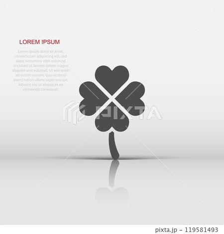 Four leaf clover icon in flat style. St Patricks Day vector illustration on white isolated background. Flower shape business concept. 119581493