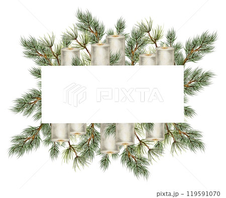 Christmas spruce and pine branch with candles Watercolor frame template on white. Hand drawn illustration for New Year and winter holidays designs in realistic style. 119591070