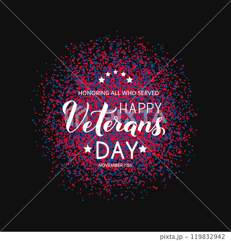 Happy Veterans Day calligraphy round sign. American holiday typography poster. Vector template for banner, flyer, greeting card, etc. 119832942