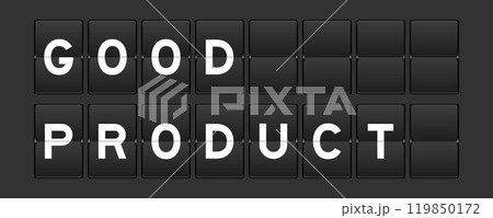 Black color analog flip board with word good product on gray background 119850172