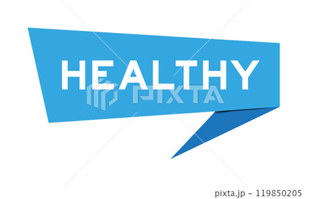 Blue color speech banner with word healthy on white background 119850205