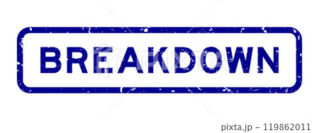 Grunge blue breakdown word square rubber seal stamp on white background Grunge blue breakdown word square rubber seal stamp on white background 119862011