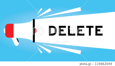 Color megaphone icon with word delete in white banner on blue background 119862049