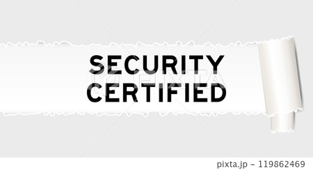 Ripped gray paper background that have word security certified under torn part 119862469